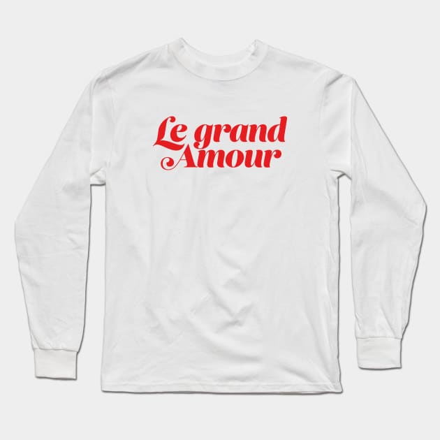 Le grand amour Long Sleeve T-Shirt by Nanaloo